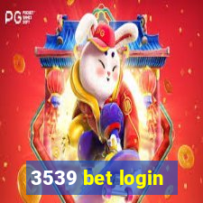 3539 bet login